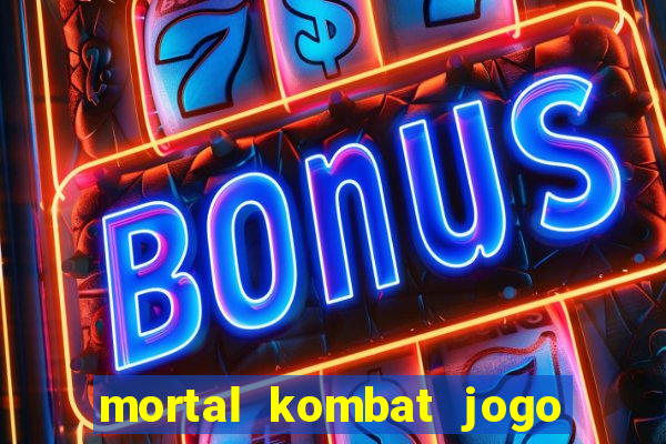 mortal kombat jogo de luta dinheiro infinito